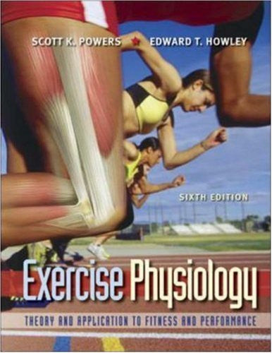 Exercise Physiology by Scott Powers