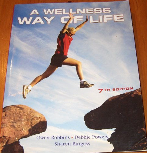 A Wellness Way of Life by Gwen Robbins