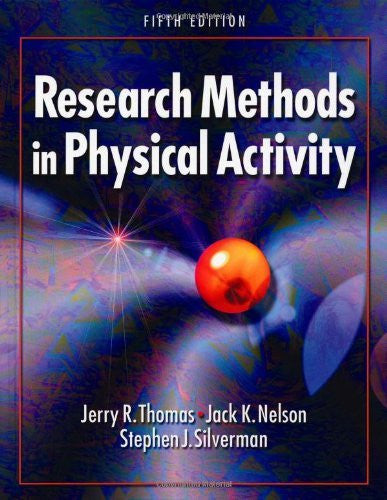 Research Methods In Physical Activity by Jerry Thomas