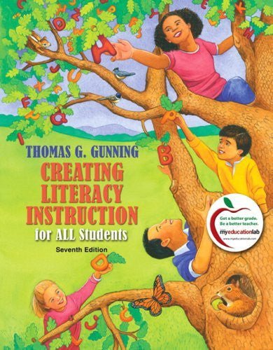 Creating Literacy Instruction For All Students by Thomas G Gunning