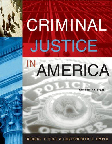 Criminal Justice In America by George F Cole