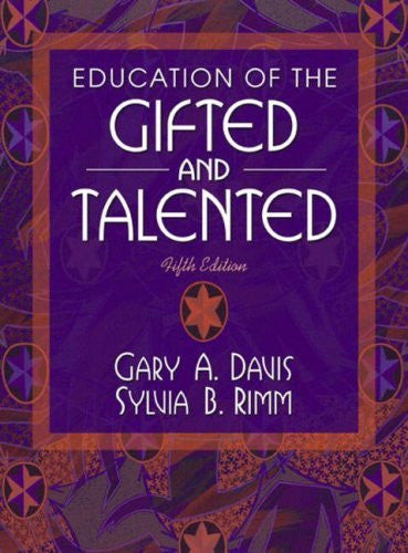 Education of The Gifted And Talented by Gary A Davis