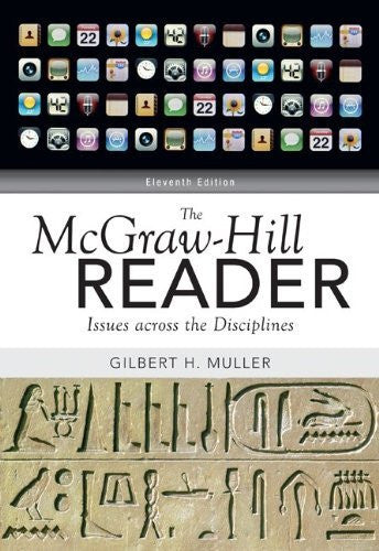 The Mcgraw-Hill Reader Issues Across The Disciplines by Gilbert Muller
