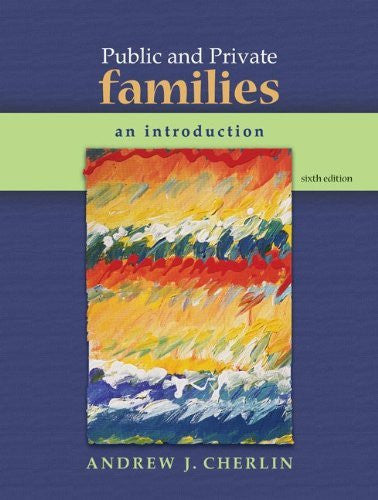 Public And Private Families An Introduction by Andrew J Cherlin