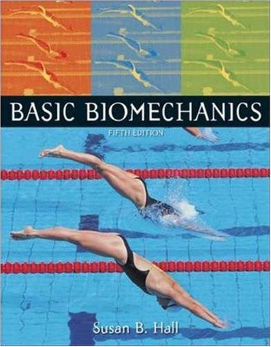 Basic Biomechanics by Susan J Hall