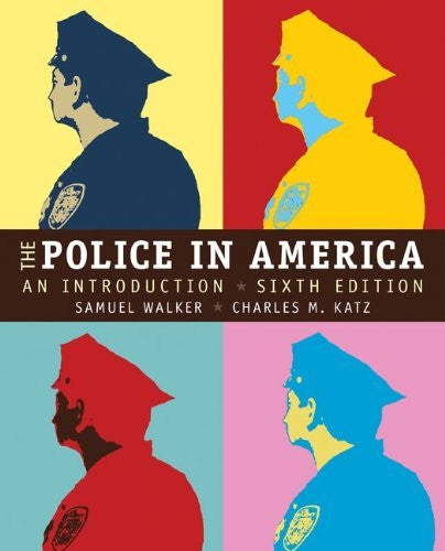 Police In America An Introduction by Samuel Walker