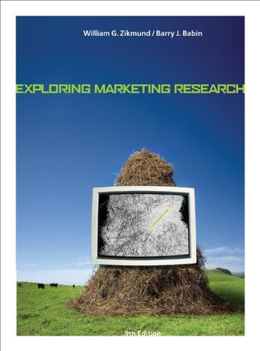 Exploring Marketing Research by William G Zikmund / Babin