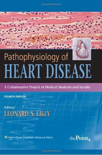 Pathophysiology of Heart Disease by Leonard S Lilly