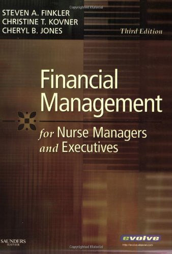 Financial Management For Nurse Managers And Executives by Finkler