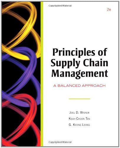 Principles of Supply Chain Management by Joel D Wisner