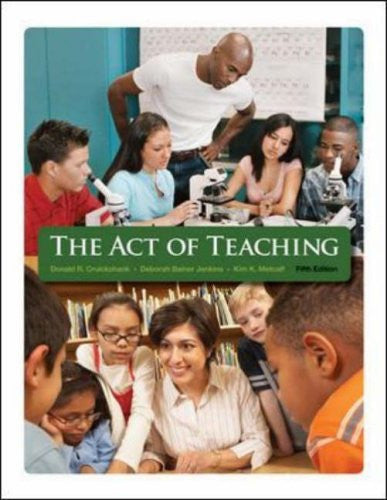 The  Act of Teaching by Donald Cruickshank