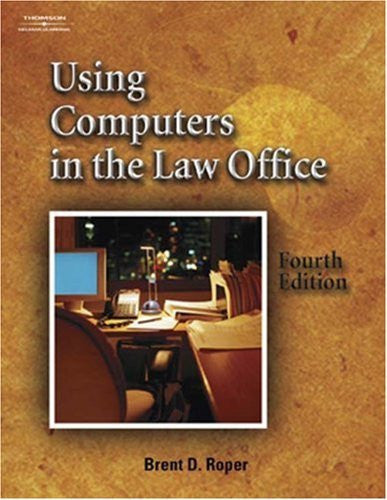 Using Computers In The Law Office by Brent D Roper / Cornick