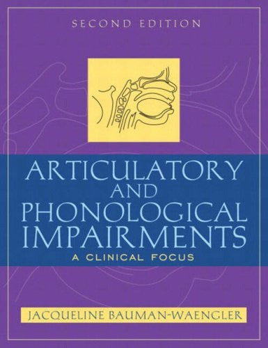 Articulatory And Phonological Impairments by Bauman-Waengler