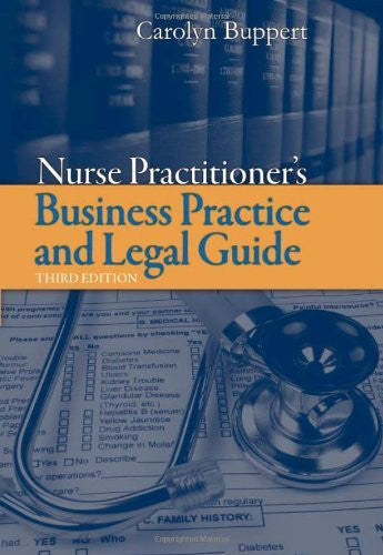 Nurse Practitioner's Business Practice And Legal Guide by Buppert