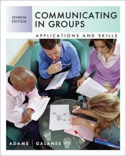 Communicating In Groups by Katherine L Adams