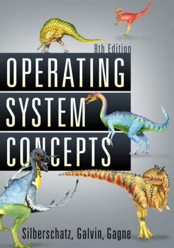 Operating System Concepts by Abraham Silberschatz