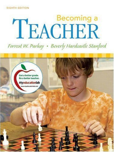 Becoming A Teacher by Forrest W Parkay
