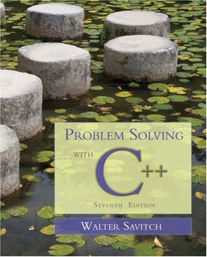 Problem Solving With C++ by Walter Savitch