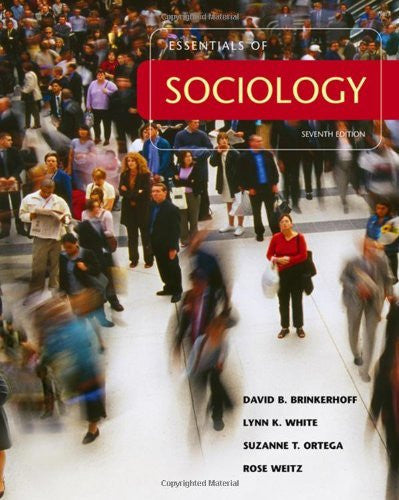 Essentials of Sociology by David B Brinkerhoff
