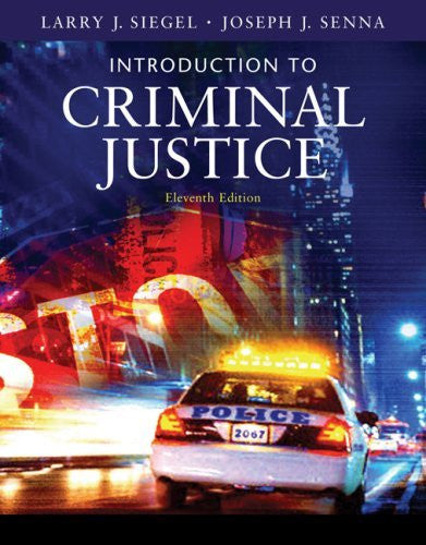 Introduction To Criminal Justice by Larry J Siegel