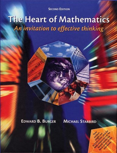 The Heart of Mathematics by Edward B Burger
