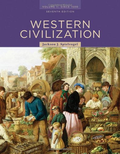 Western Civilization Volume 2 by Jackson J Spielvogel