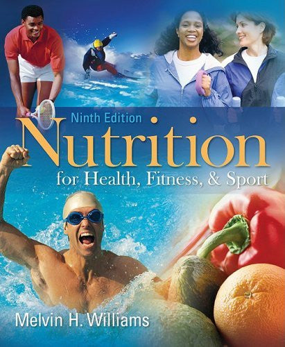Nutrition For Health Fitness And Sport by Melvin Williams