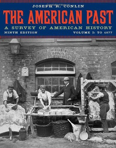 The American Past Volume 1 by Joseph R Conlin