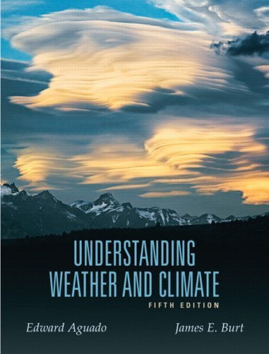 Understanding Weather And Climate by Edward Aguado