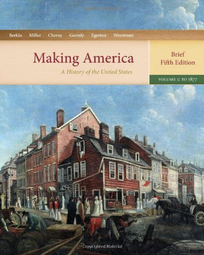 Making America Volume 1 by Carol Berkin