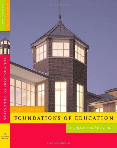 Foundations of Education by Allan C Ornstein