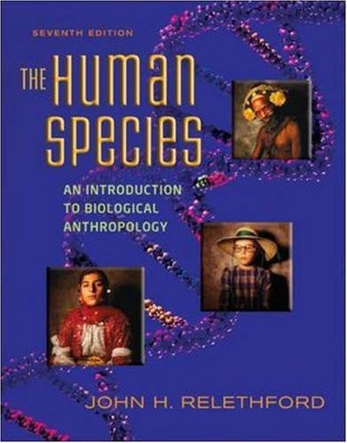 The Human Species by John Relethford