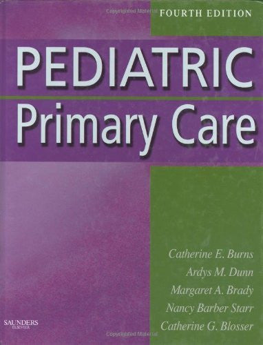 Pediatric Primary Care by Catherine E Burns CPNP-PC FAAN