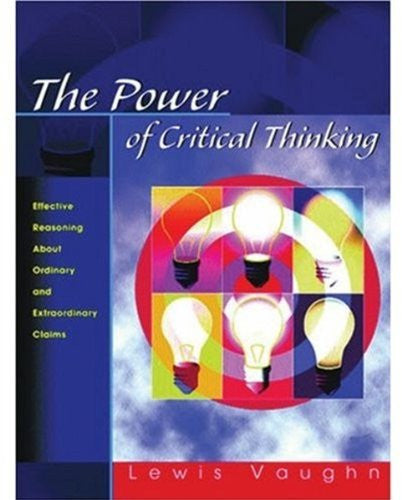 The Power of Critical Thinking by Lewis Vaughn