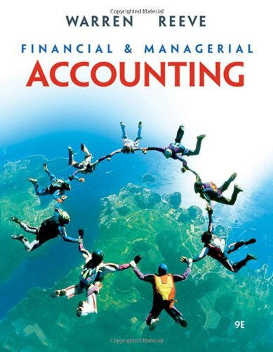 Financial And Managerial Accounting by Carl S Warren
