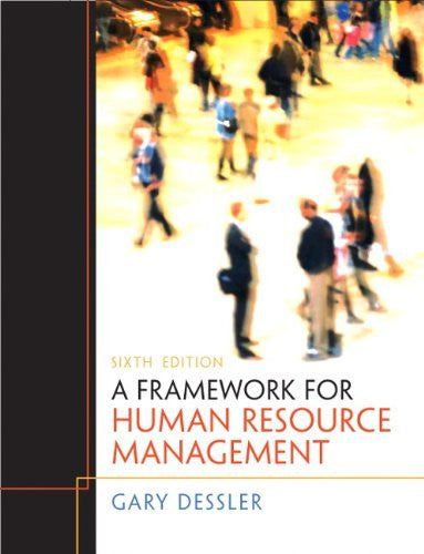 Framework For Human Resource Management by Gary Dessler