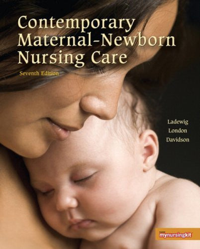 Contemporary Maternal-Newborn Nursing Care by Patricia W Ladewig