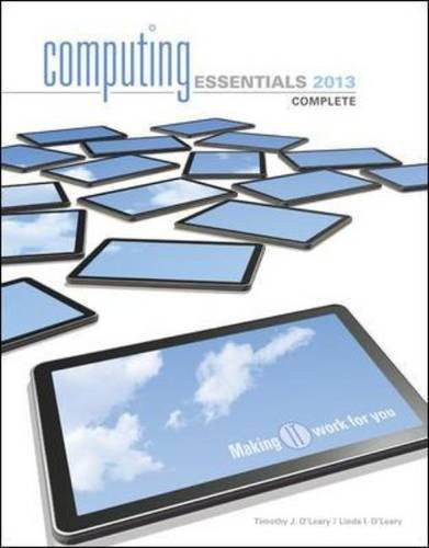 Computing Essentials Complete by Timothy O'Leary