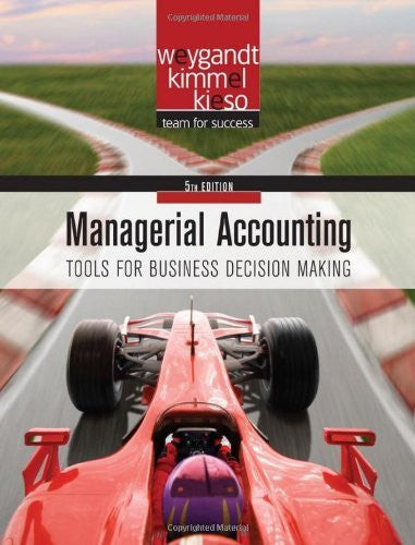 Managerial Accounting by Jerry J Weygandt