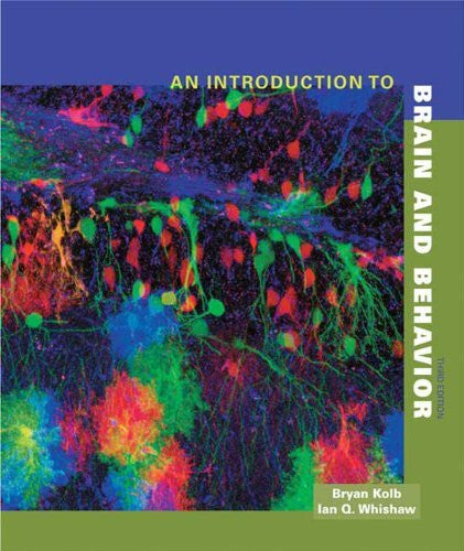 An Introduction To Brain And Behavior by Bryan Kolb