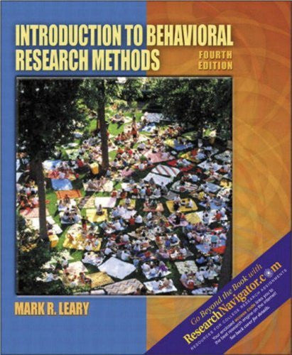 Introduction To Behavioral Research Methods by Mark R Leary
