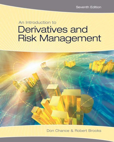An Introduction To Derivatives And Risk Management by Don M Chance