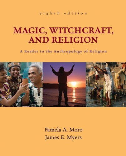 Magic Witchcraft And Religion by Pamela Moro