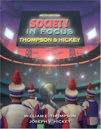 Society In Focus by William E Thompson