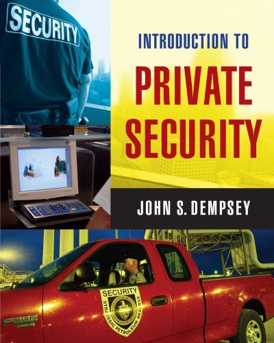 Introduction To Private Security by John S Dempsey