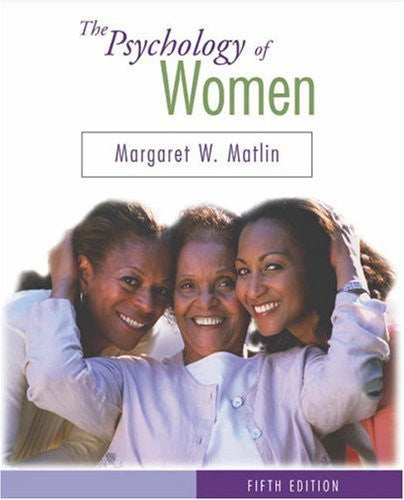 The Psychology of Women by Margaret W Matlin