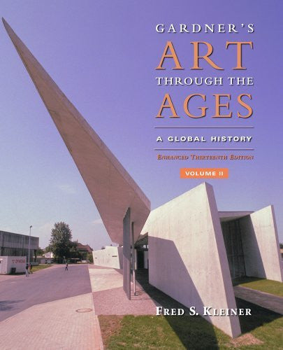 Gardner's Art Through The Ages A Global History Volume 2 by Kleiner