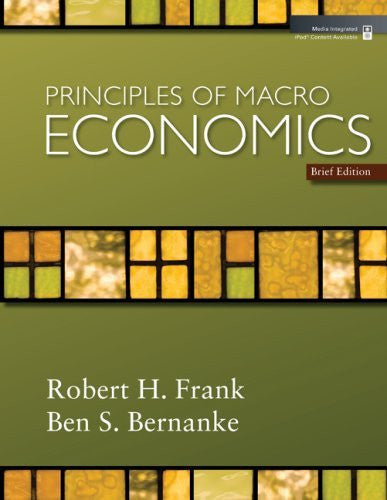 Principles of Macroeconomics Brief Edition by Robert Frank