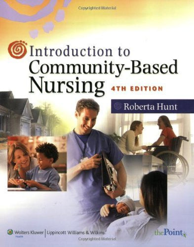 Introduction To Community-Based Nursing by Roberta Hunt
