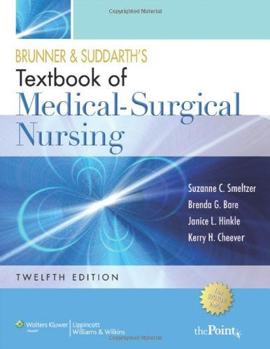 Brunner And Suddarth's Textbook Of Medical Surgical Nursing by